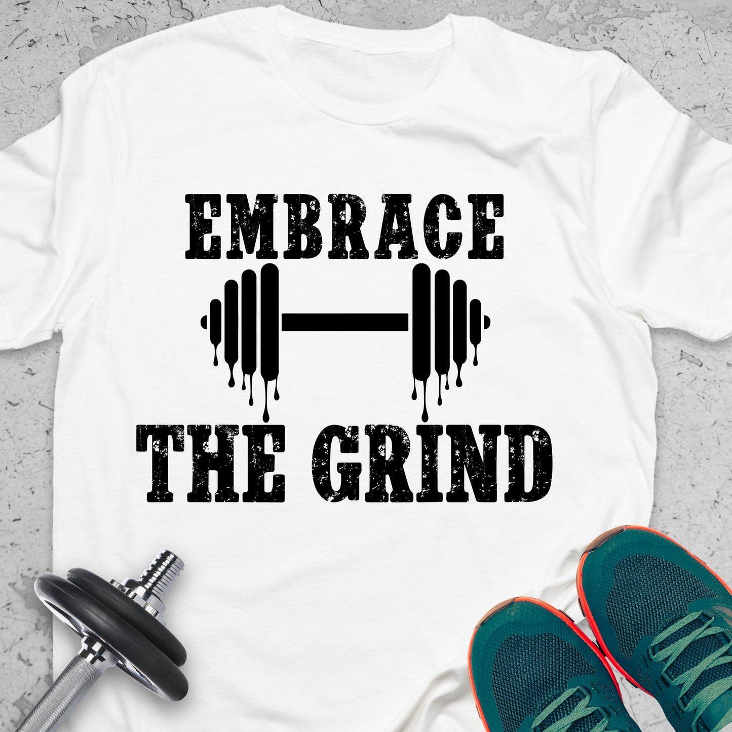 Embrace The Grind T-Shirt – Motivational Gym Tee, Fitness Workout Shirt, Weightlifting Apparel