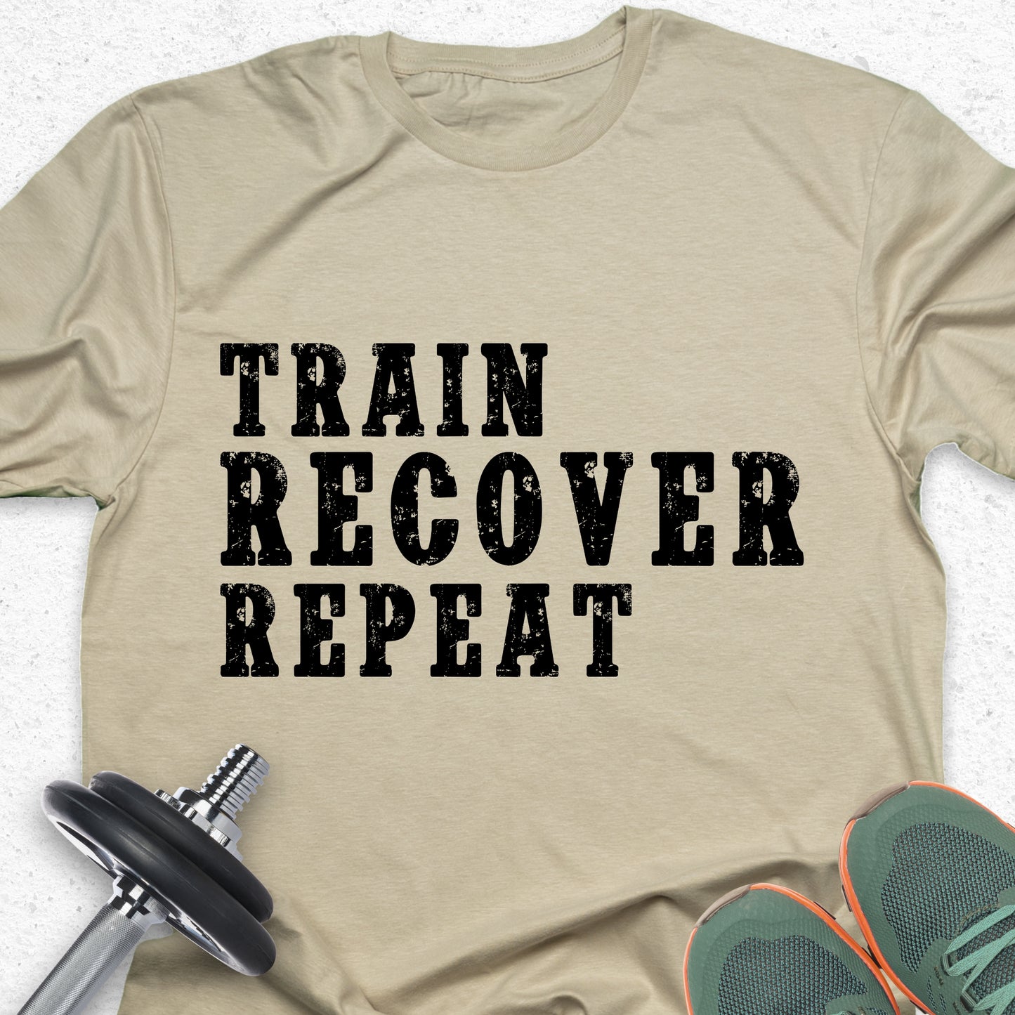 Train Recover Repeat T-Shirt – Fitness Motivation Gym Tee, Motivational Fitness Quote T-Shirt — Inspirational Workout Tee