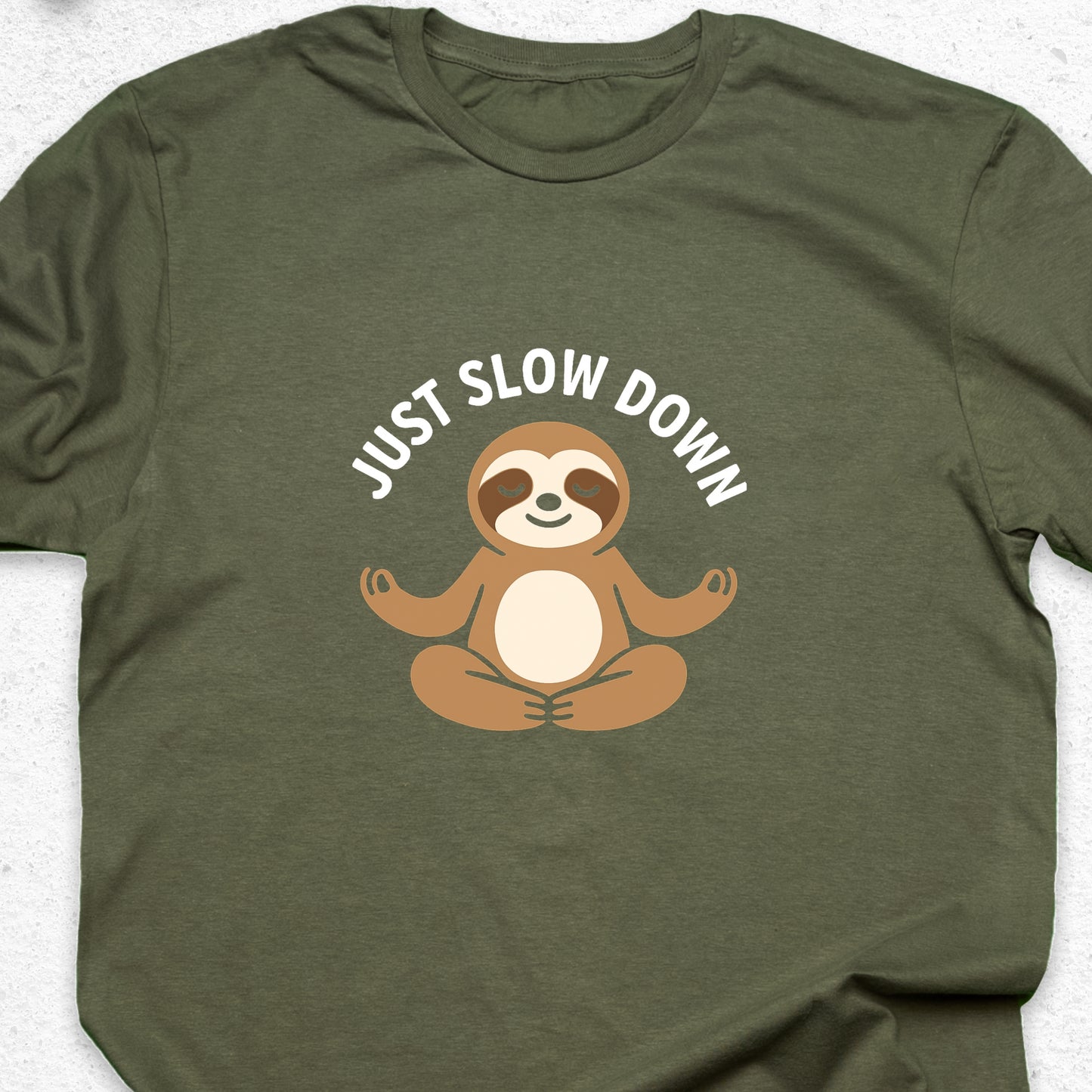 Just Slow Down Sloth T-Shirt – Cute Meditation Tee, Relaxation Shirt, Funny Calm Down Gift