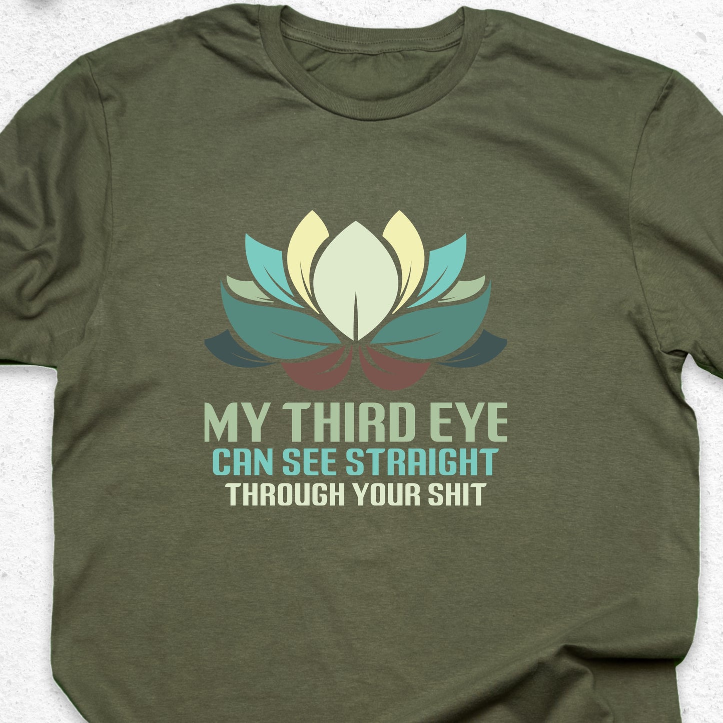 My Third Eye Can See Through Your Shit T-Shirt – Funny Spiritual Tee, Yoga Humor Shirt, Sarcastic Zen Gift