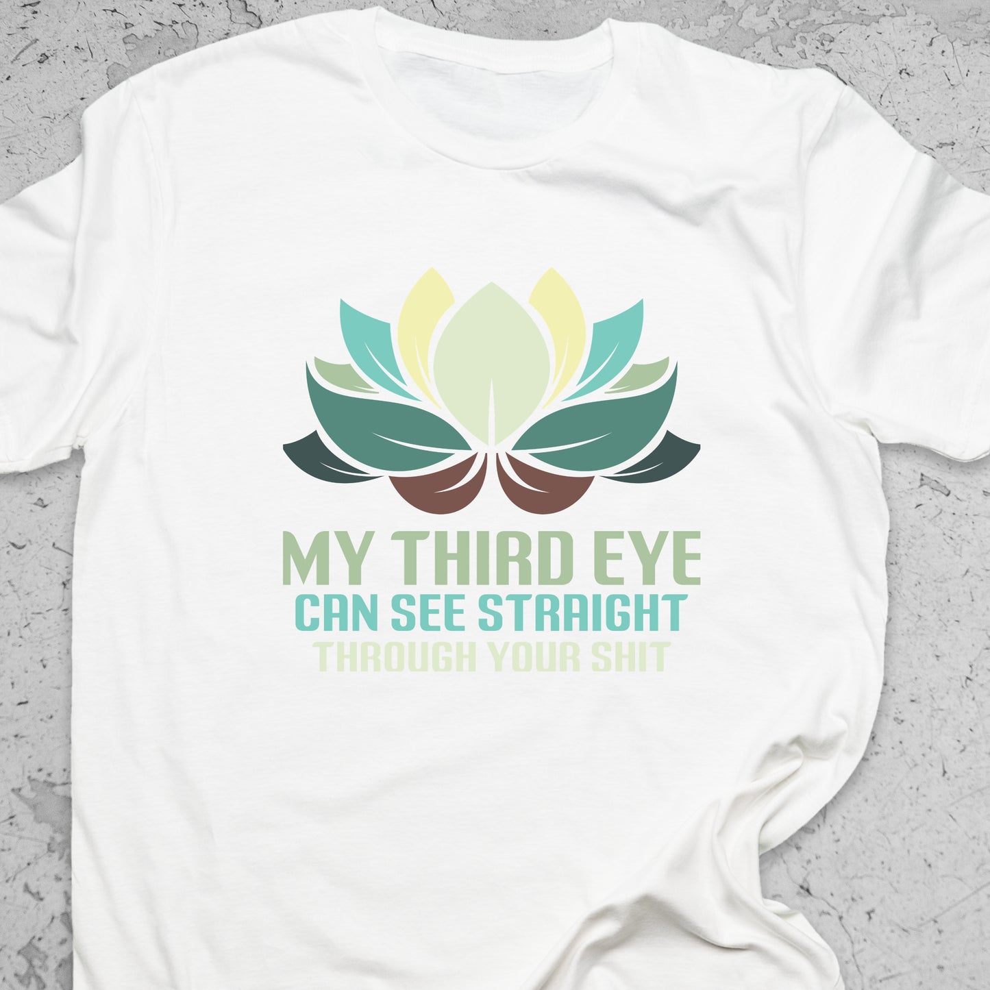 My Third Eye Can See Through Your Shit T-Shirt – Funny Spiritual Tee, Yoga Humor Shirt, Sarcastic Zen Gift