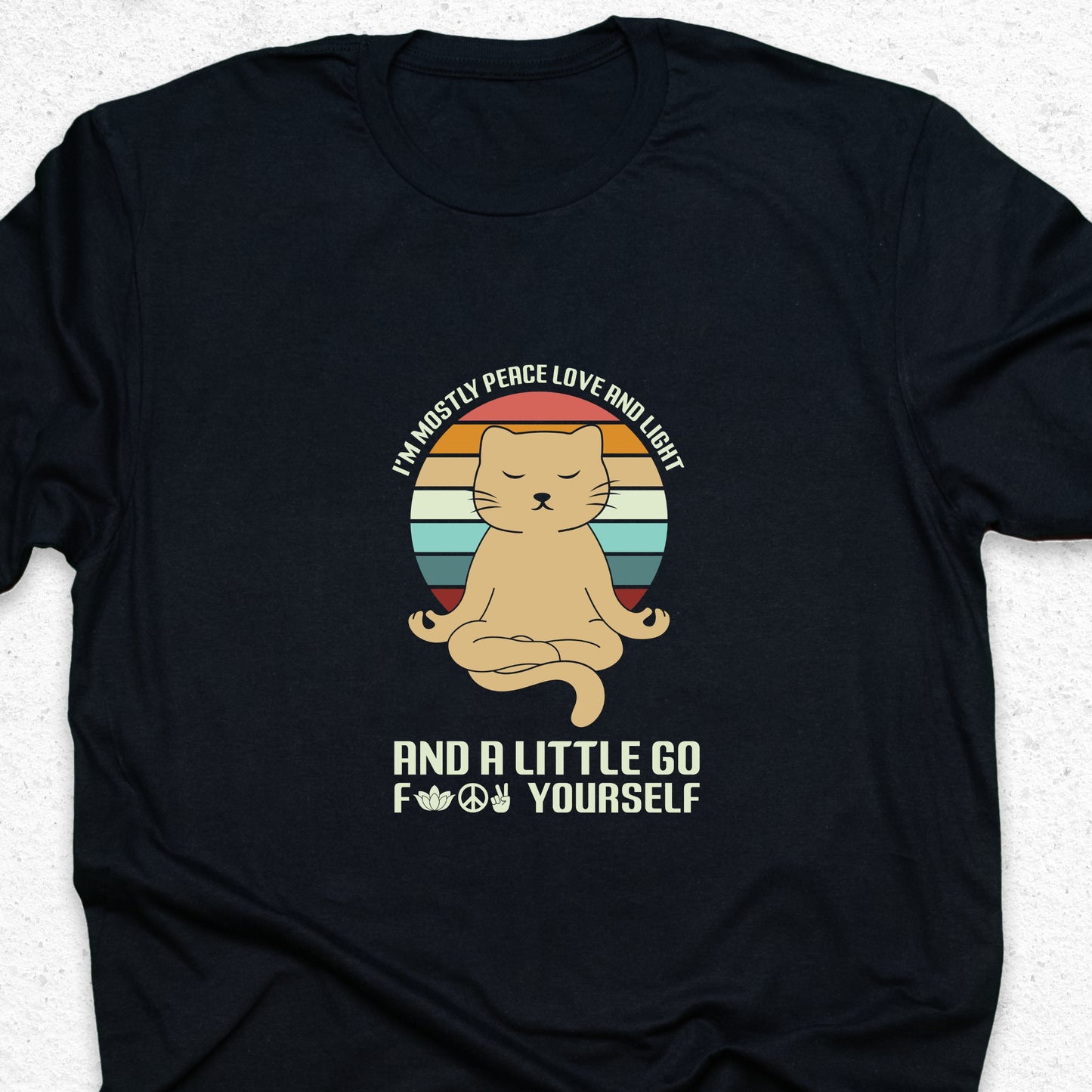 Funny Yoga Cat T-Shirt – Mostly Peace Love and Light Tee, Sarcastic Meditation Shirt, Zen Humor Gift