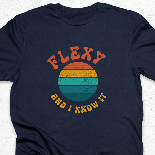 Flexy And I Know It Yoga T-Shirt – Funny Yoga Tee, Stretching Humor Shirt, Fitness Pun Gift