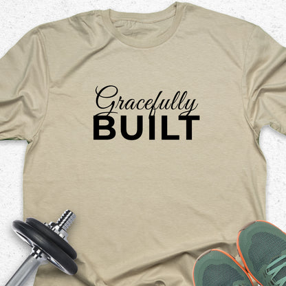 Gracefully Built T-Shirt – Minimalist Fitness Tee, Elegant Strength Shirt, Gym Apparel for Women