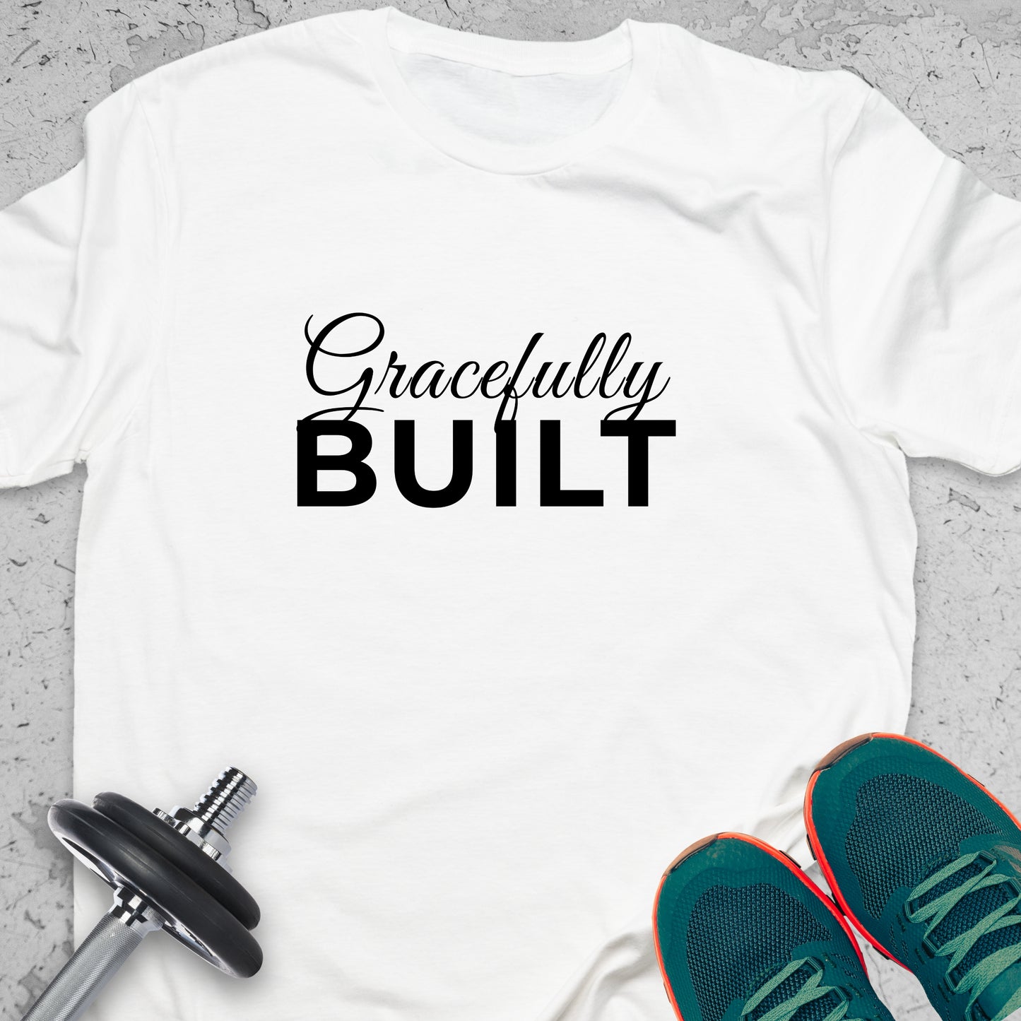 Gracefully Built T-Shirt – Minimalist Fitness Tee, Elegant Strength Shirt, Gym Apparel for Women