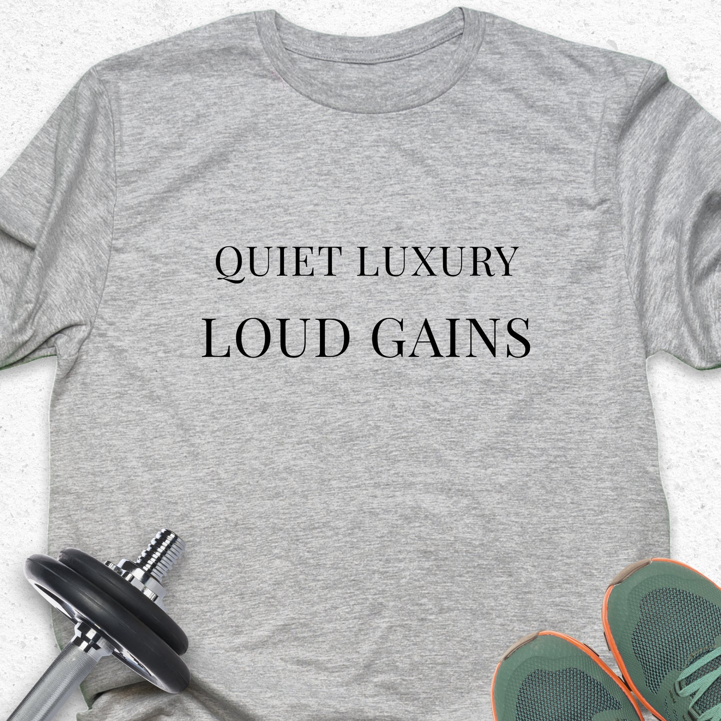 Quiet Luxury Loud Gains T-Shirt – Minimalist Gym Tee, Aesthetic Fitness Shirt, Motivational Apparel
