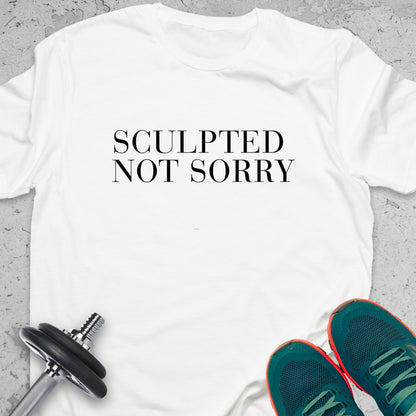 Sculpted Not Sorry T-Shirt – Minimalist Gym Tee, Bold Fitness Shirt, Aesthetic Workout Apparel