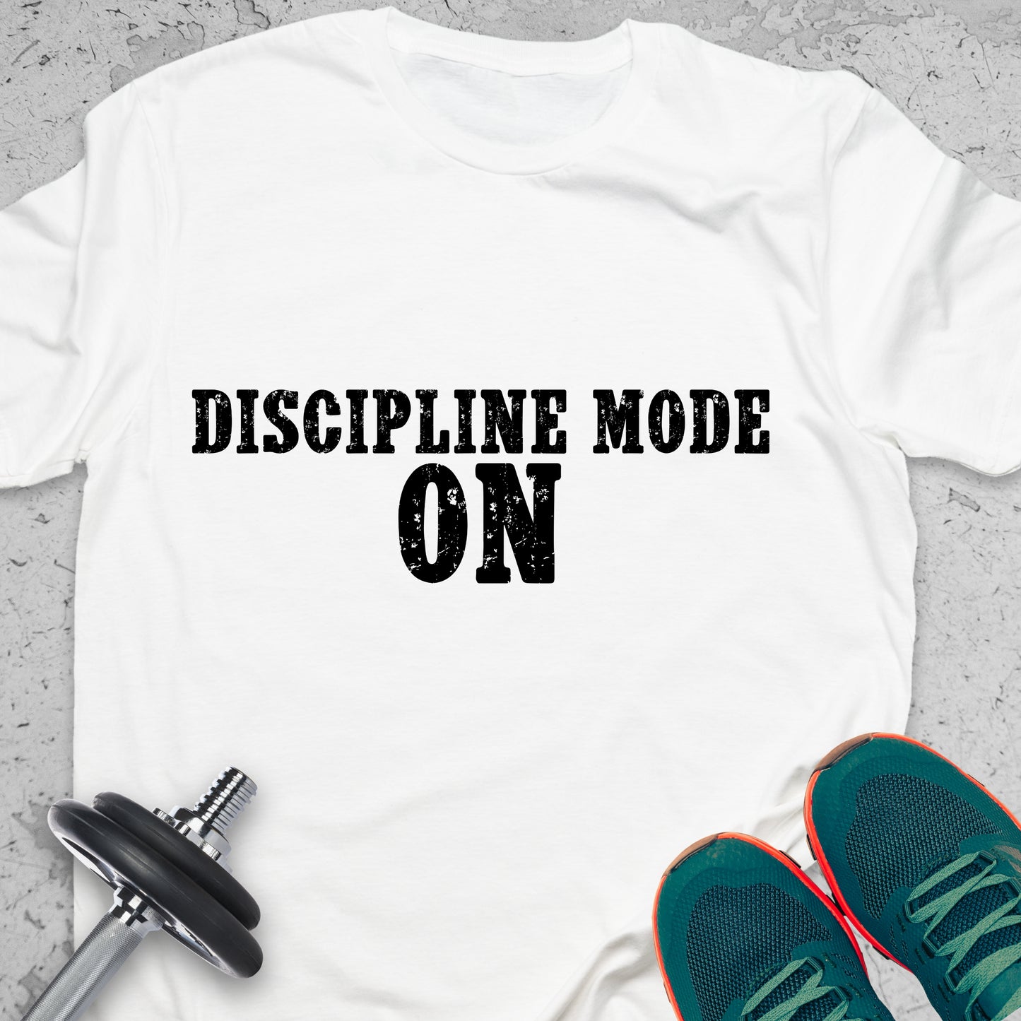 Discipline Mode On T-Shirt – Motivational Gym Tee, Fitness Workout Shirt, Training Mindset Apparel