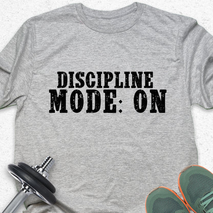 Discipline Mode On T-Shirt – Motivational Gym Tee, Fitness Workout Shirt, Training Mindset Apparel
