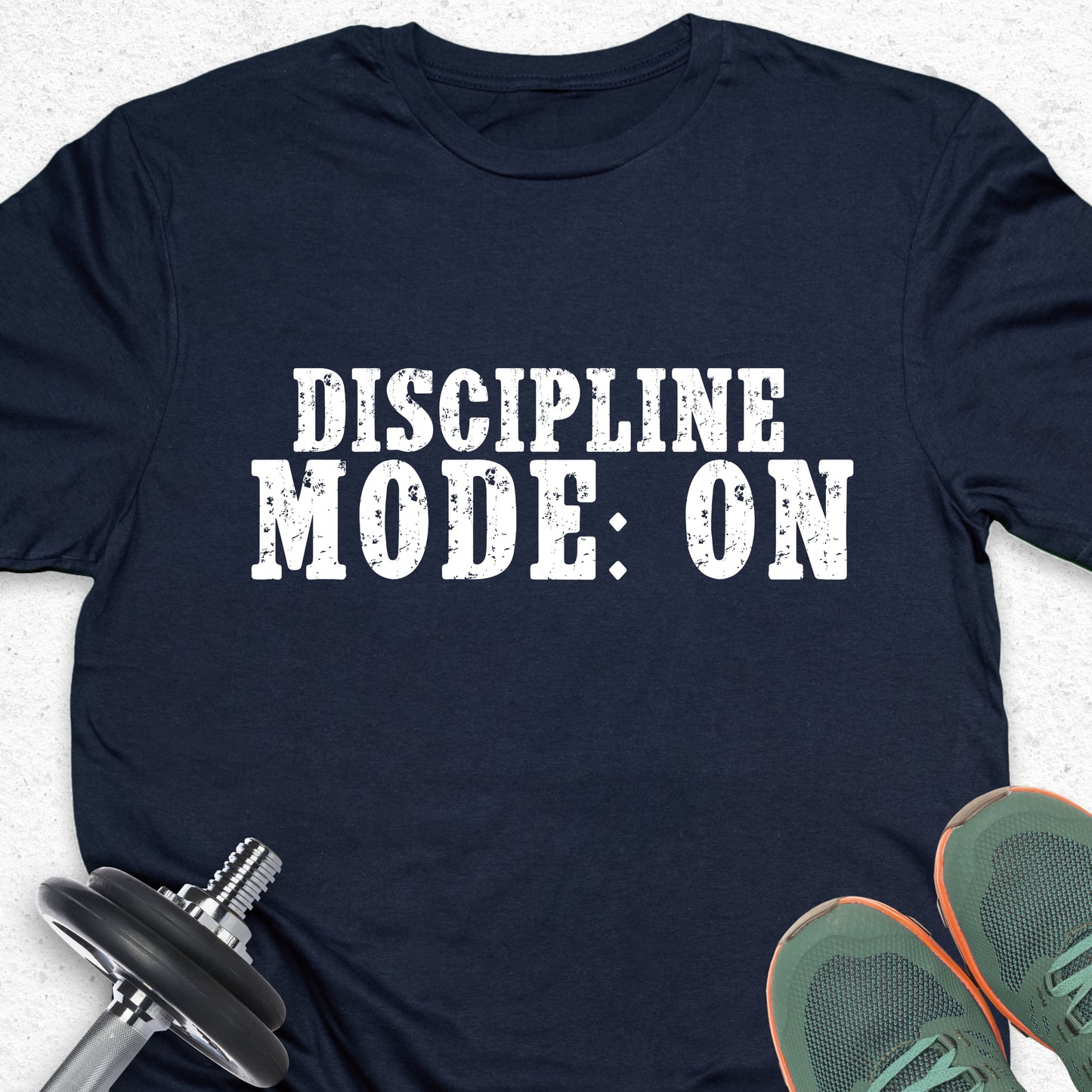 Discipline Mode On T-Shirt – Motivational Gym Tee, Fitness Workout Shirt, Training Mindset Apparel