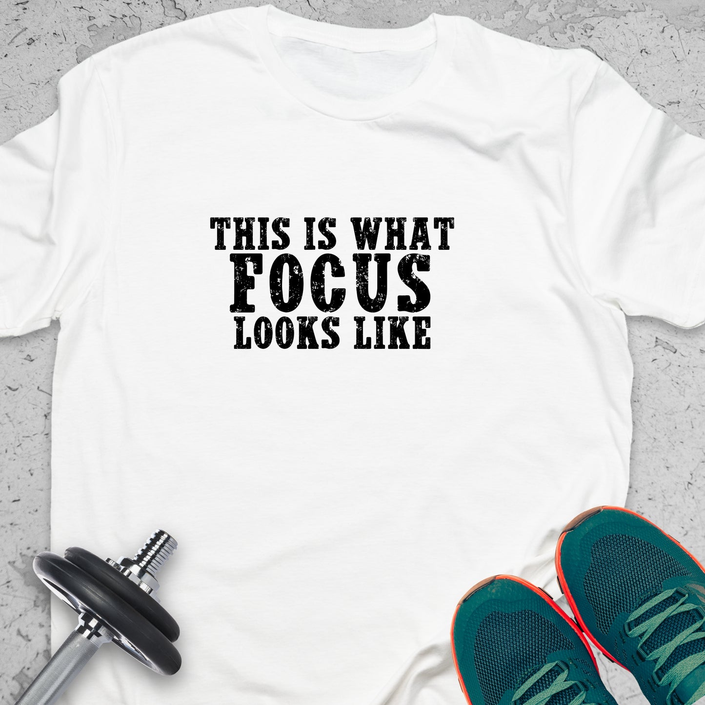 This Is What Focus Looks Like T-Shirt – Motivational Gym Tee, Fitness Mindset Shirt, Workout Apparel