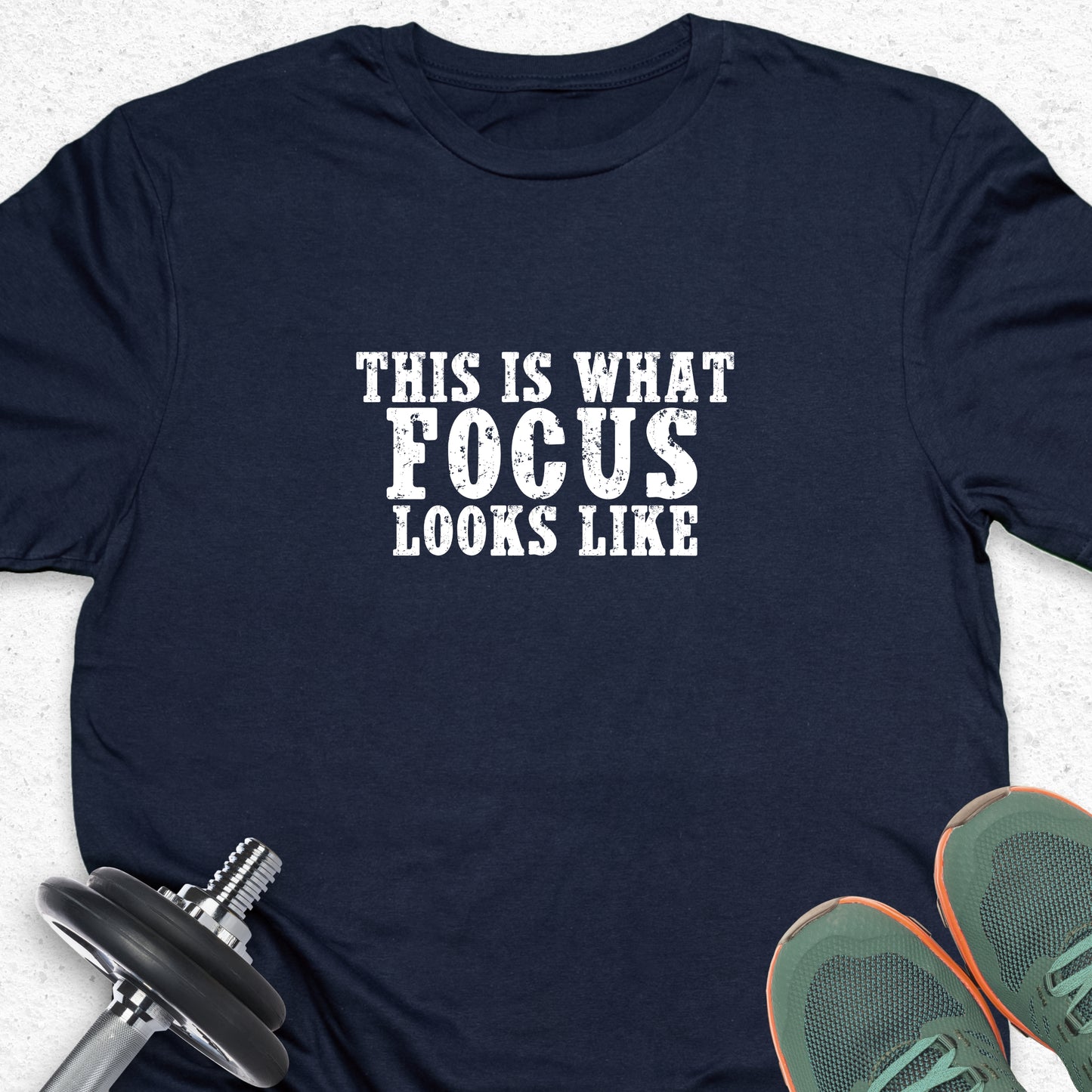 This Is What Focus Looks Like T-Shirt – Motivational Gym Tee, Fitness Mindset Shirt, Workout Apparel
