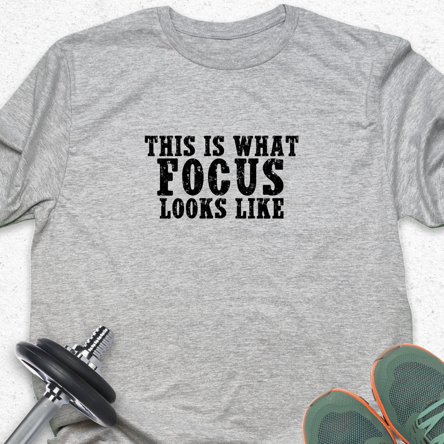 This Is What Focus Looks Like T-Shirt – Motivational Gym Tee, Fitness Mindset Shirt, Workout Apparel