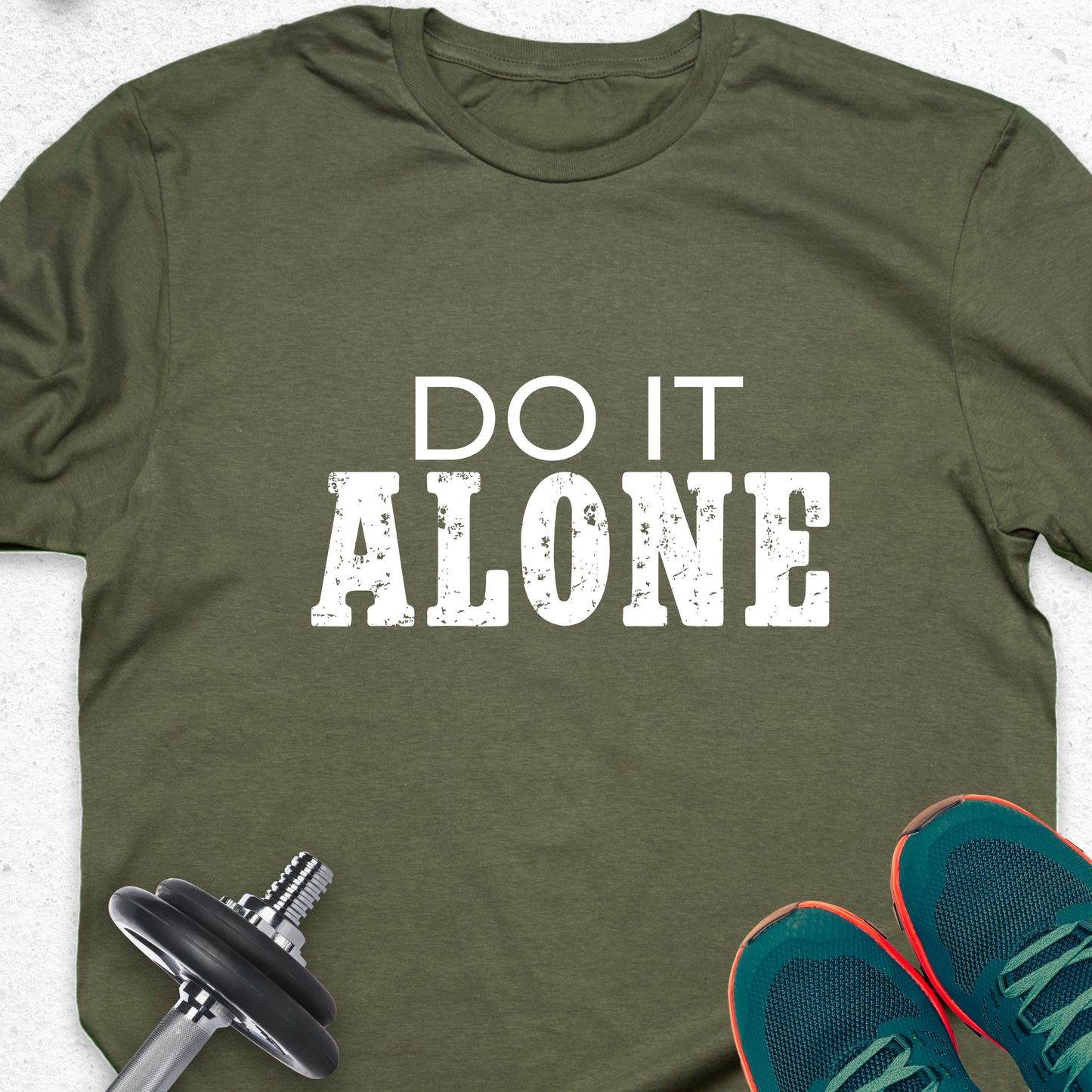 Do It Alone T-Shirt – Bold Motivational Gym Tee, Independent Mindset Fitness Shirt