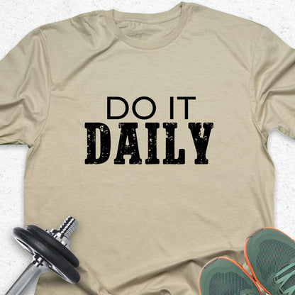 Do It Daily T-Shirt – Consistency Motivational Tee, Discipline Grind Shirt