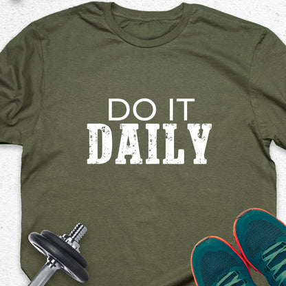 Do It Daily T-Shirt – Consistency Motivational Tee, Discipline Grind Shirt