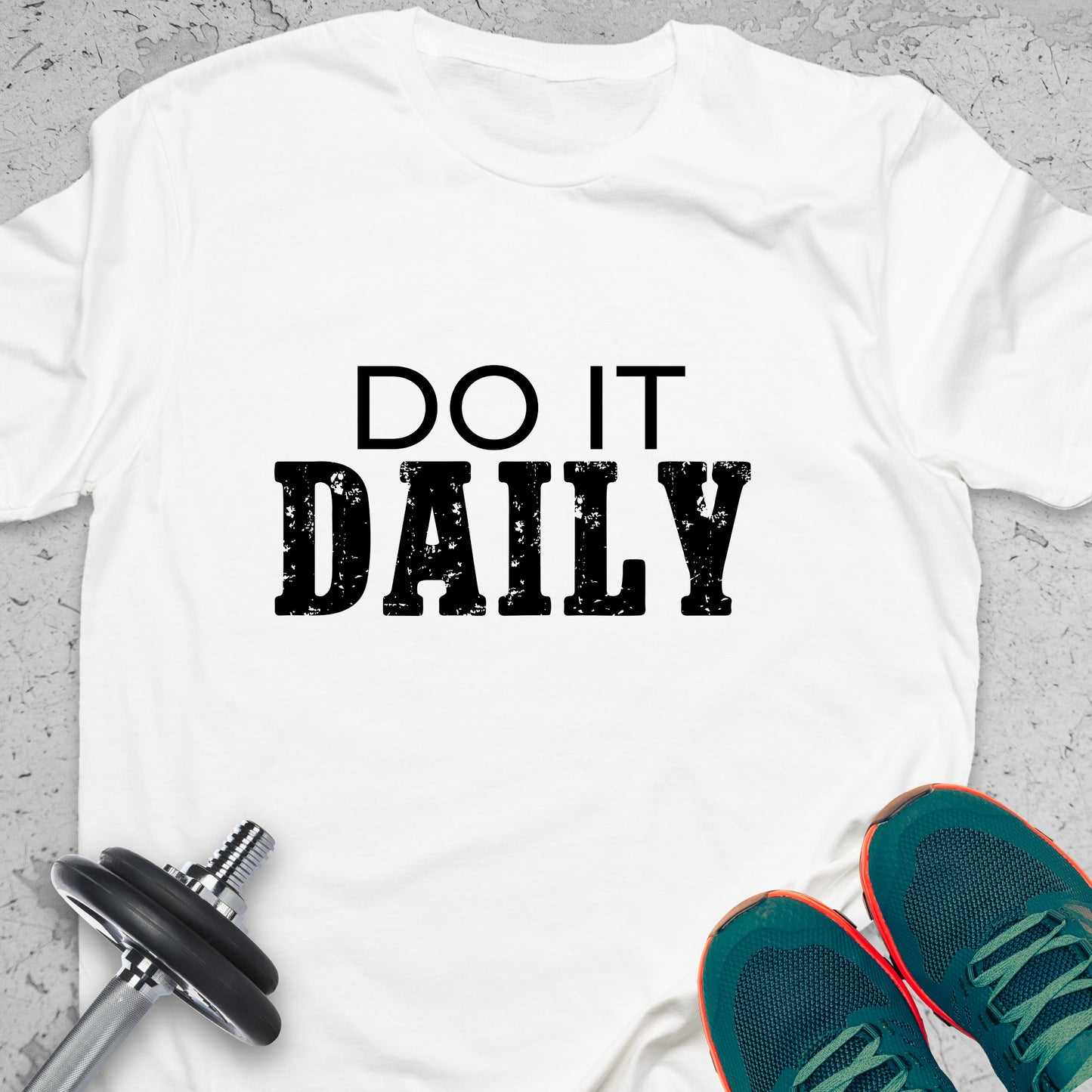 Do It Daily T-Shirt – Consistency Motivational Tee, Discipline Grind Shirt