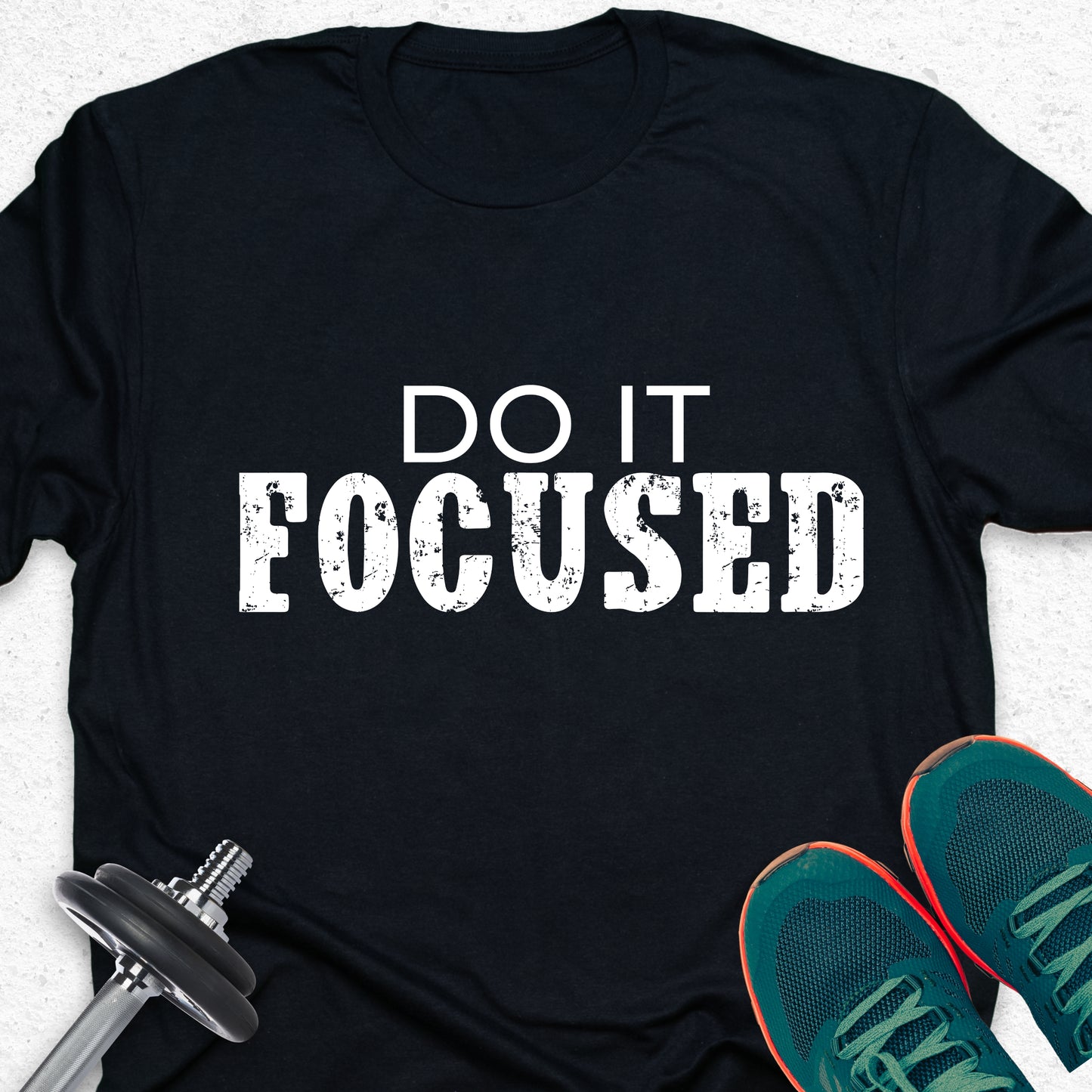 Do It Focused T-Shirt – Focus Mindset Tee, Discipline Motivation Shirt