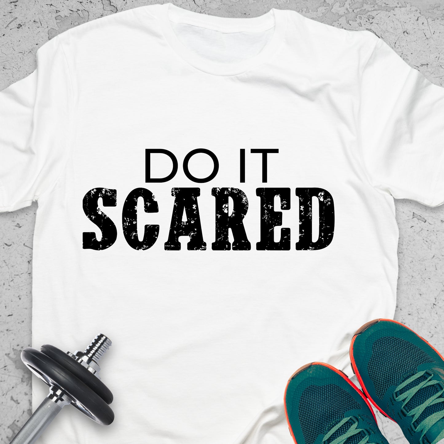 Do It Scared T-Shirt – Courage Mindset Tee, Fearless Motivation Shirt