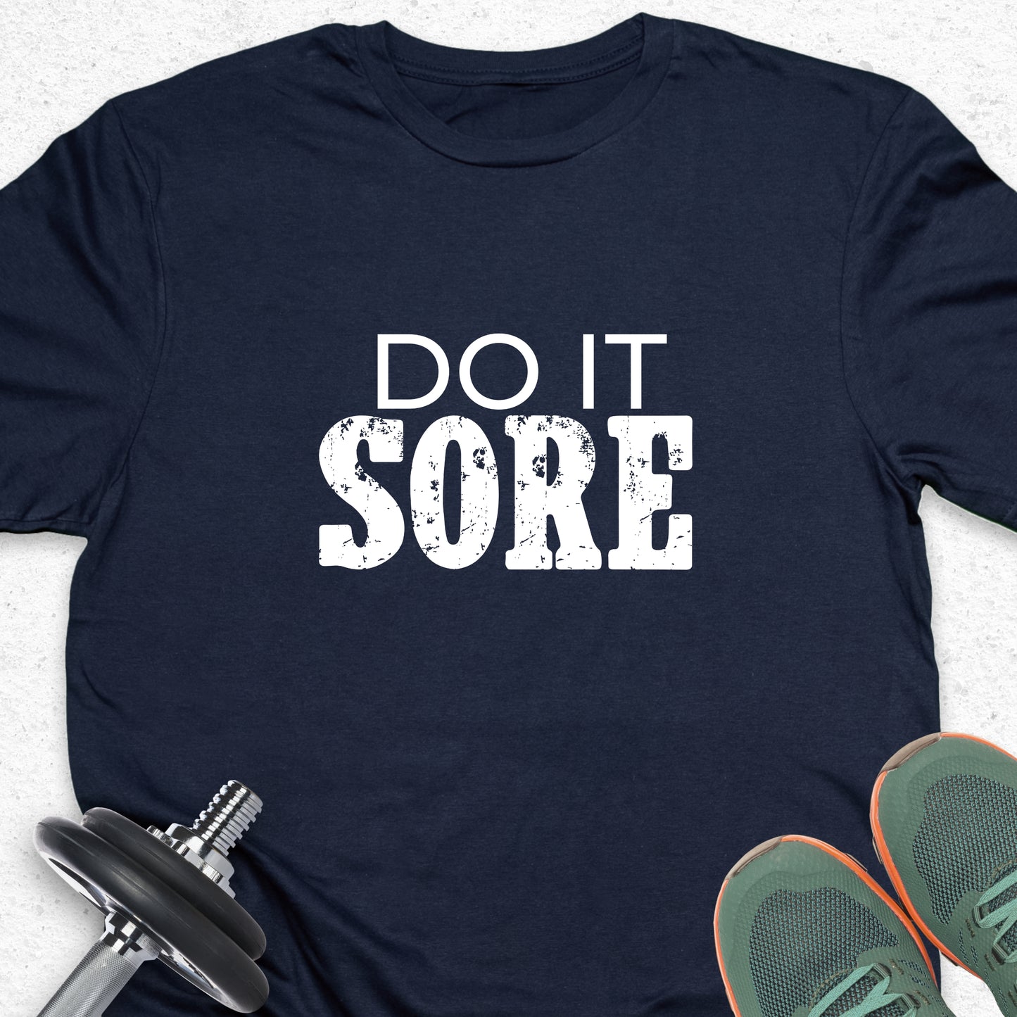 "Do It Sore" Fitness Motivation Graphic T-Shirt - Distressed Gym Apparel