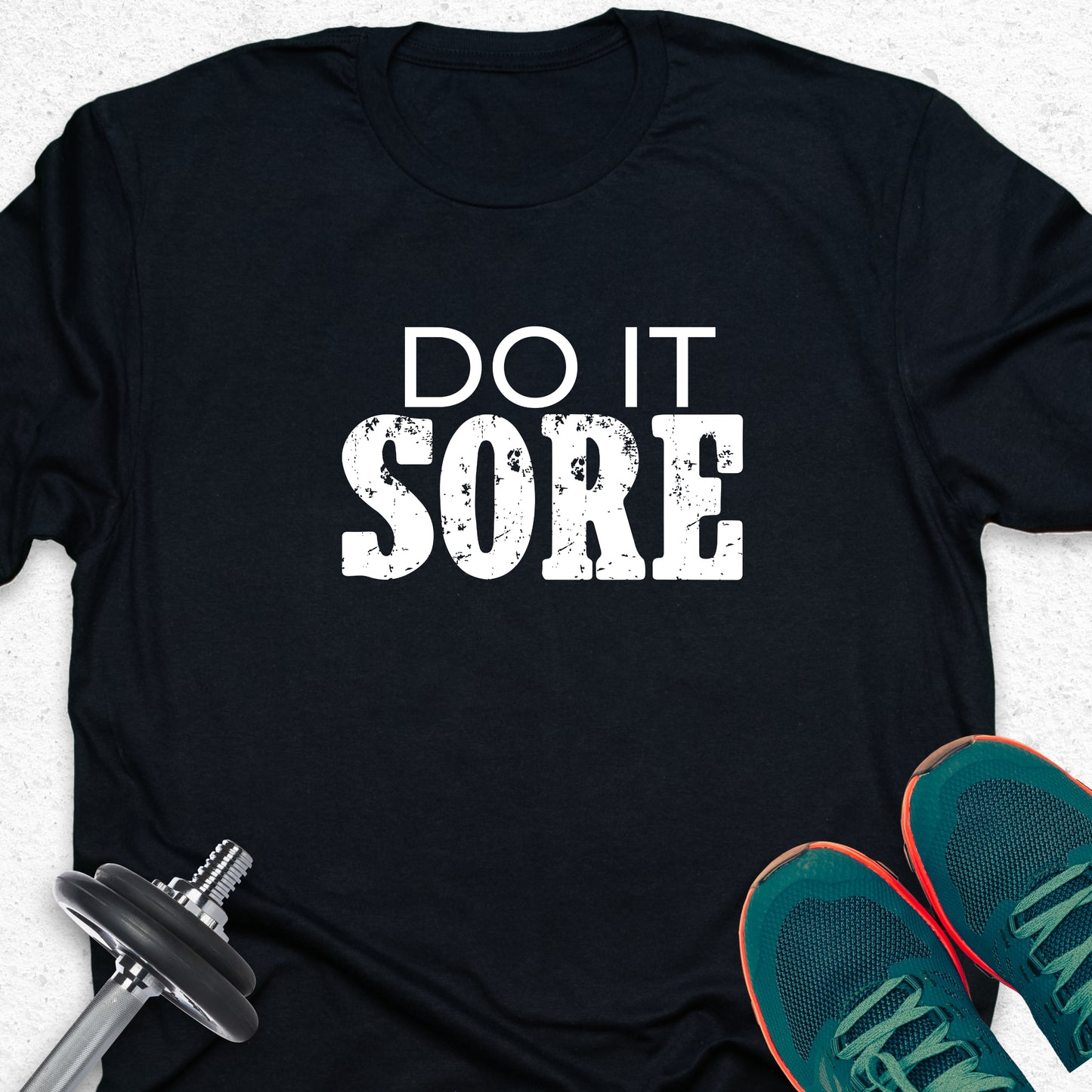 "Do It Sore" Fitness Motivation Graphic T-Shirt - Distressed Gym Apparel