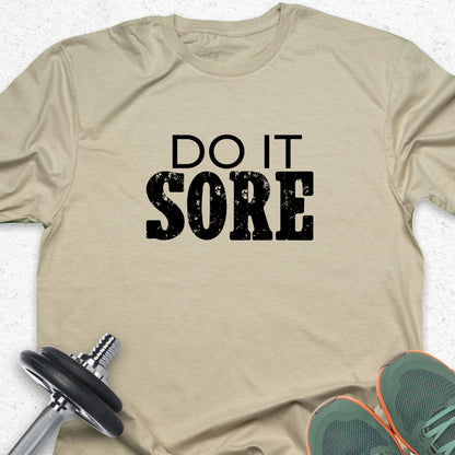"Do It Sore" Fitness Motivation Graphic T-Shirt - Distressed Gym Apparel