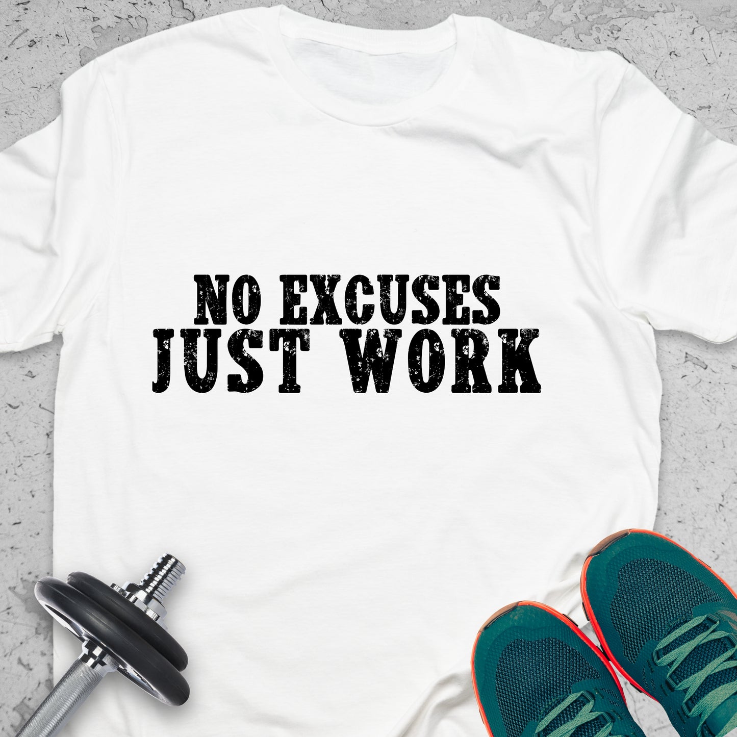 "No Excuses Just Work" Motivational Gym T-Shirt - Distressed Athletic Apparel