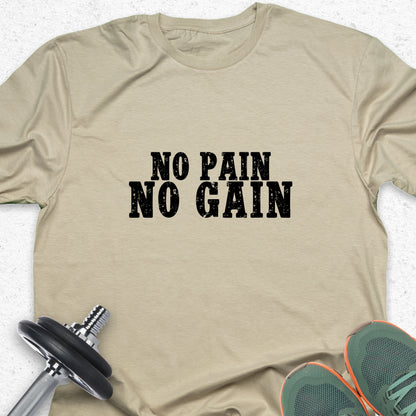 No Pain No Gain T-Shirt – Classic Gym Motivation Tee, Workout Shirt,  Inspirational Workout Tee