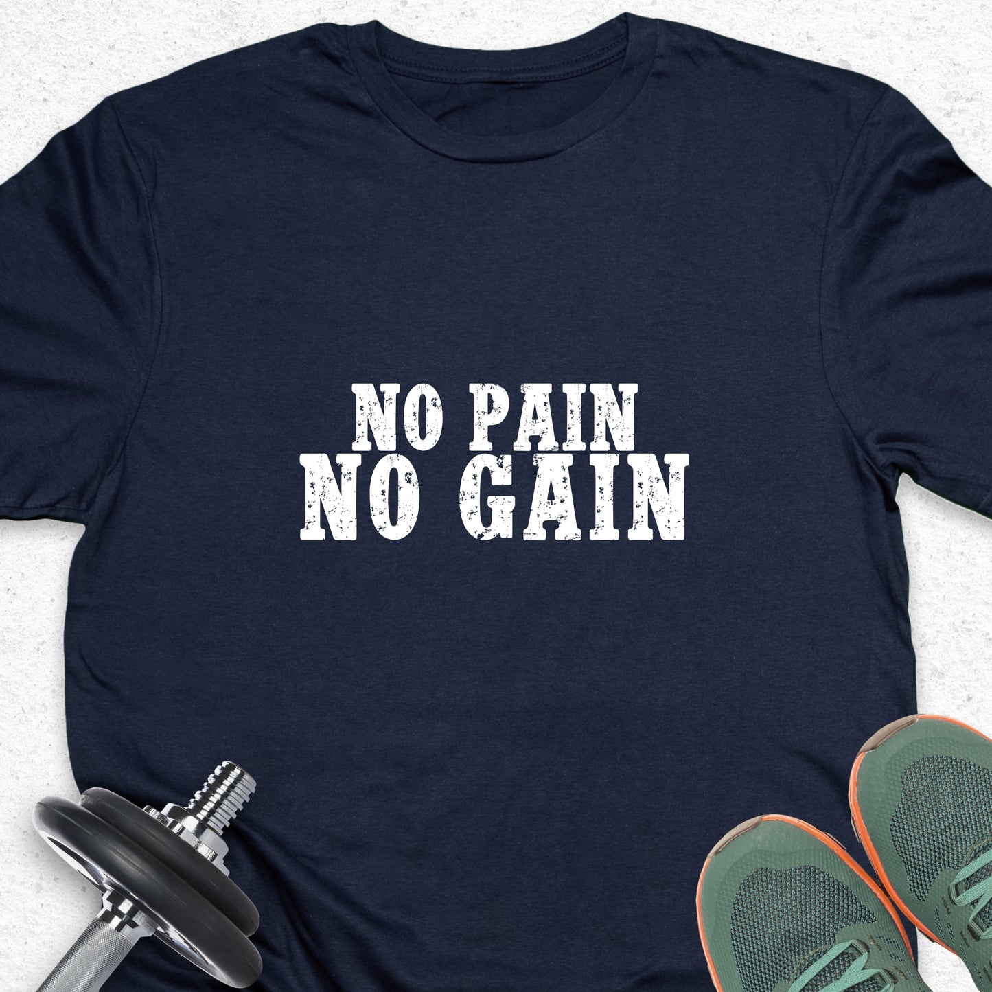 No Pain No Gain T-Shirt – Classic Gym Motivation Tee, Workout Shirt,  Inspirational Workout Tee