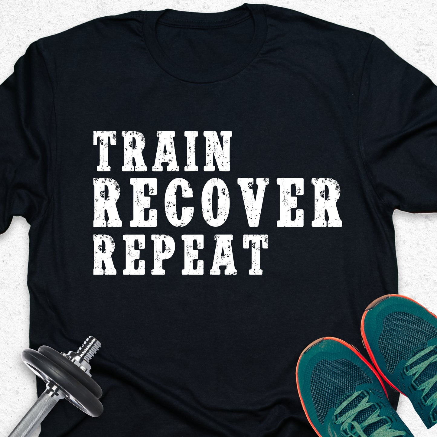 Train Recover Repeat T-Shirt – Fitness Motivation Gym Tee, Motivational Fitness Quote T-Shirt — Inspirational Workout Tee