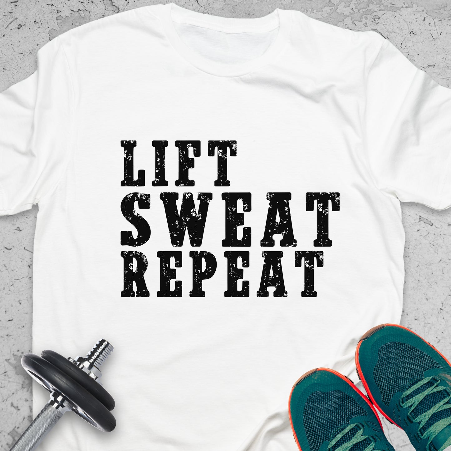 Lift Sweat Repeat T-Shirt – Motivational Gym Workout Tee — Inspirational Workout Tee