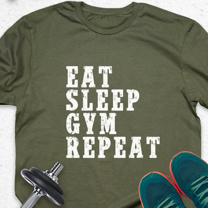 Eat Sleep Gym Repeat T-Shirt – Fitness Routine Motivational Tee — Inspirational Workout Tee