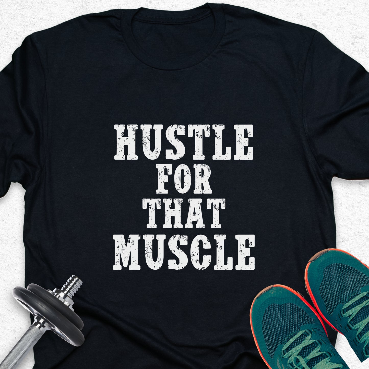 Hustle For That Muscle T-Shirt – Funny Gym Motivation Workout Tee — Inspirational Workout Tee, Workout Humour