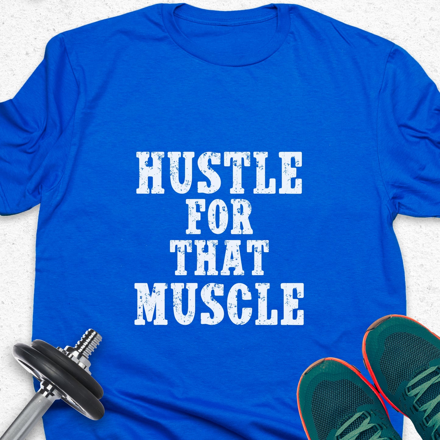 Hustle For That Muscle T-Shirt – Funny Gym Motivation Workout Tee — Inspirational Workout Tee, Workout Humour