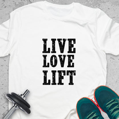 Live Love Lift T-Shirt – Fitness Lifestyle Gym Motivation Tee — Inspirational Workout Tee