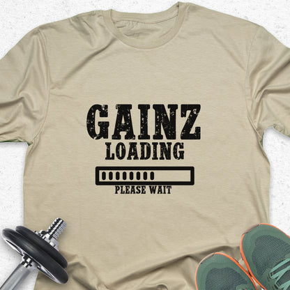 Gainz Loading T-Shirt – Funny Gym Progress Workout Tee — Inspirational Workout Tee
