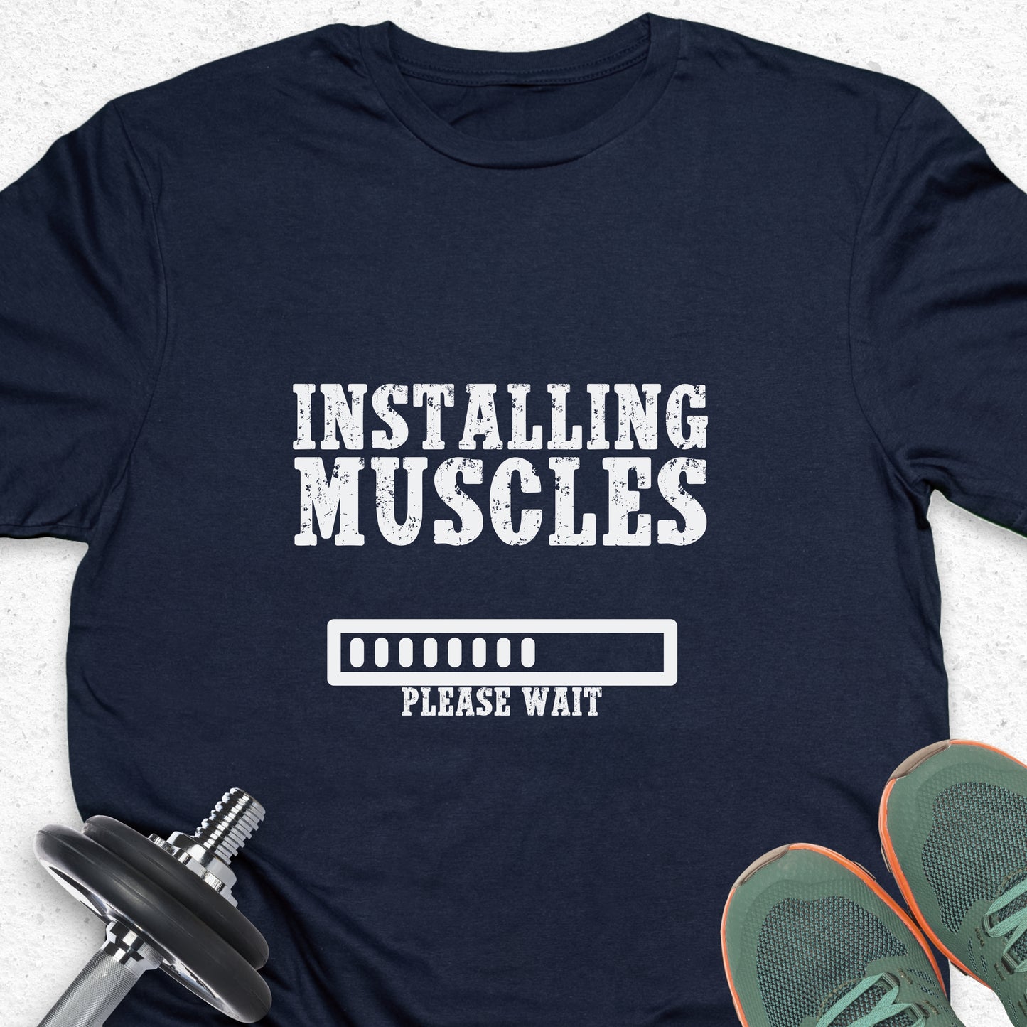 Installing Muscles T-Shirt – Funny Gym Progress Workout Tee— Inspirational Workout Tee