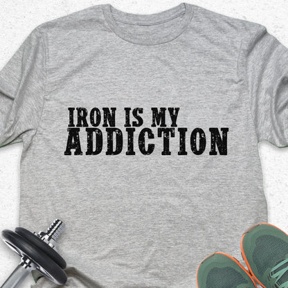 Iron Is My Addiction T-Shirt – Hardcore Gym & Weightlifting Tee— Inspirational Workout Tee