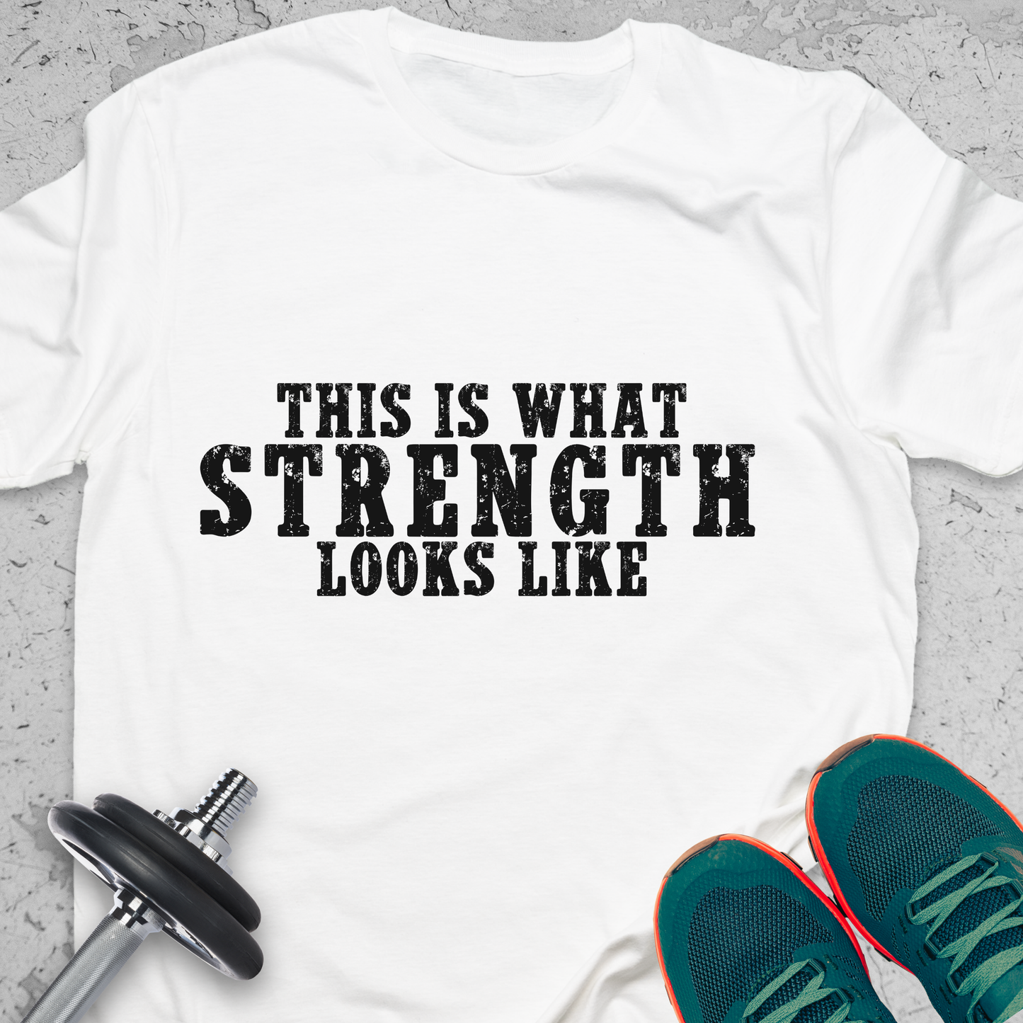 This Is What Strength Looks Like T-Shirt – Bold Gym Motivation Tee, Fitness Strength Shirt