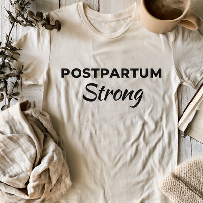 Postpartum Strong T-Shirt – Empowering New Mom Recovery & Motherhood Tee