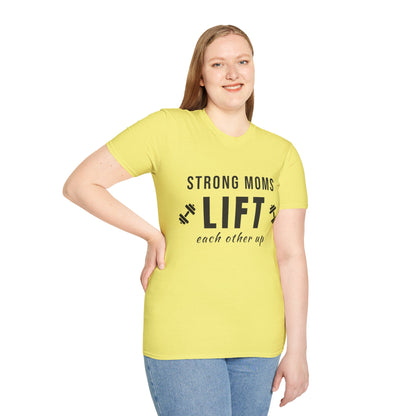 Strong Moms Lift Each Other Up T-Shirt – Motivational Fitness Mom Graphic Tee